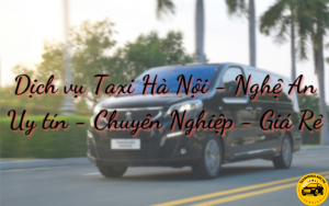 Dịch vụ Taxi Hà Nội - Nghệ An