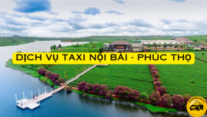 Dich Vu Taxi Noi Bai Phuc Tho